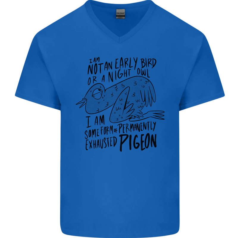 Always Tired Fatigued Exhausted Pigeon Funny Mens V-Neck Cotton T-Shirt Royal Blue