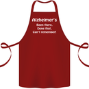 Alzheimers Been There Can't Remember Funny Cotton Apron 100% Organic Maroon
