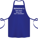 Alzheimers Been There Can't Remember Funny Cotton Apron 100% Organic Royal Blue