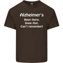Alzheimers Been There Can't Remember Funny Mens Cotton T-Shirt Tee Top Dark Chocolate