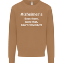 Alzheimers Been There Can't Remember Funny Mens Sweatshirt Jumper Caramel Latte