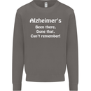 Alzheimers Been There Can't Remember Funny Mens Sweatshirt Jumper Charcoal