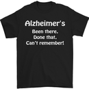 Alzheimers Been There Can't Remember Funny Mens T-Shirt Cotton Gildan Black