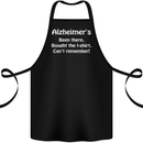 Alzheimers Been There Funny Slogan Cotton Apron 100% Organic Black