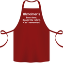 Alzheimers Been There Funny Slogan Cotton Apron 100% Organic Maroon