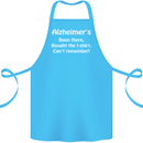 Alzheimers Been There Funny Slogan Cotton Apron 100% Organic Turquoise