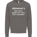 Alzheimers Been There Funny Slogan Mens Sweatshirt Jumper Charcoal