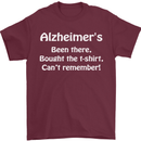 Alzheimers Been There Funny Slogan Mens T-Shirt Cotton Gildan Maroon