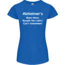 Alzheimers Been There Funny Slogan Womens Petite Cut T-Shirt Royal Blue