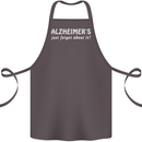 Alzheimers Just Forget About Funny Slogan Cotton Apron 100% Organic Dark Grey