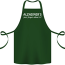 Alzheimers Just Forget About Funny Slogan Cotton Apron 100% Organic Forest Green