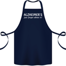 Alzheimers Just Forget About Funny Slogan Cotton Apron 100% Organic Navy Blue