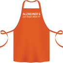 Alzheimers Just Forget About Funny Slogan Cotton Apron 100% Organic Orange