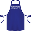Alzheimers Just Forget About Funny Slogan Cotton Apron 100% Organic Royal Blue
