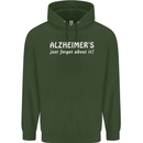 Alzheimers Just Forget About Funny Slogan Mens 80% Cotton Hoodie Forest Green