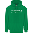 Alzheimers Just Forget About Funny Slogan Mens 80% Cotton Hoodie Irish Green