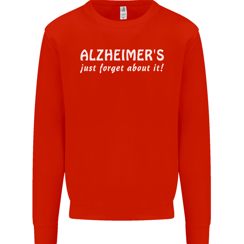 Alzheimers Just Forget About Funny Slogan Mens Sweatshirt Jumper Bright Red