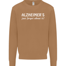 Alzheimers Just Forget About Funny Slogan Mens Sweatshirt Jumper Caramel Latte