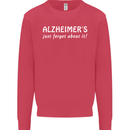 Alzheimers Just Forget About Funny Slogan Mens Sweatshirt Jumper Heliconia