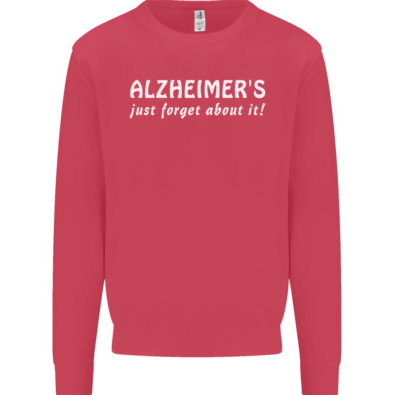 Alzheimers Just Forget About Funny Slogan Mens Sweatshirt Jumper Heliconia