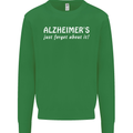 Alzheimers Just Forget About Funny Slogan Mens Sweatshirt Jumper Irish Green