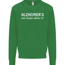 Alzheimers Just Forget About Funny Slogan Mens Sweatshirt Jumper Irish Green