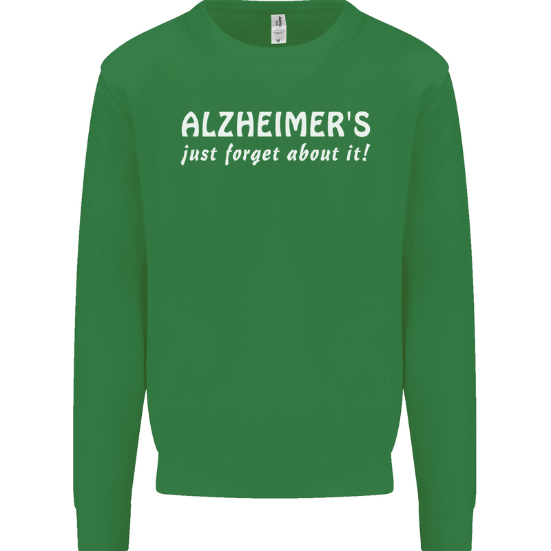 Alzheimers Just Forget About Funny Slogan Mens Sweatshirt Jumper Irish Green