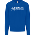 Alzheimers Just Forget About Funny Slogan Mens Sweatshirt Jumper Royal Blue