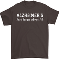 Alzheimers Just Forget About Funny Slogan Mens T-Shirt Cotton Gildan Dark Chocolate