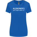 Alzheimers Just Forget About Funny Slogan Womens Wider Cut T-Shirt Royal Blue