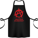 Amateur Anarchist Anarchism Activist Funny Cotton Apron 100% Organic Black