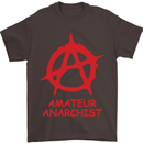 Amateur Anarchist Anarchism Activist Funny Mens T-Shirt Cotton Gildan Dark Chocolate