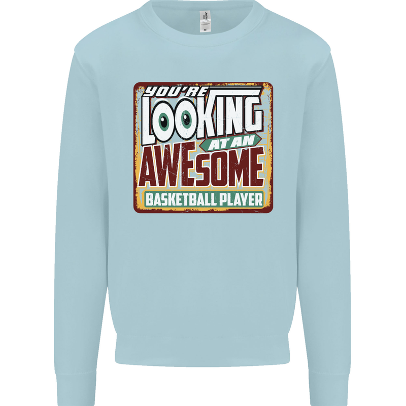 An Awesome Basketball Player Mens Sweatshirt Jumper Light Blue