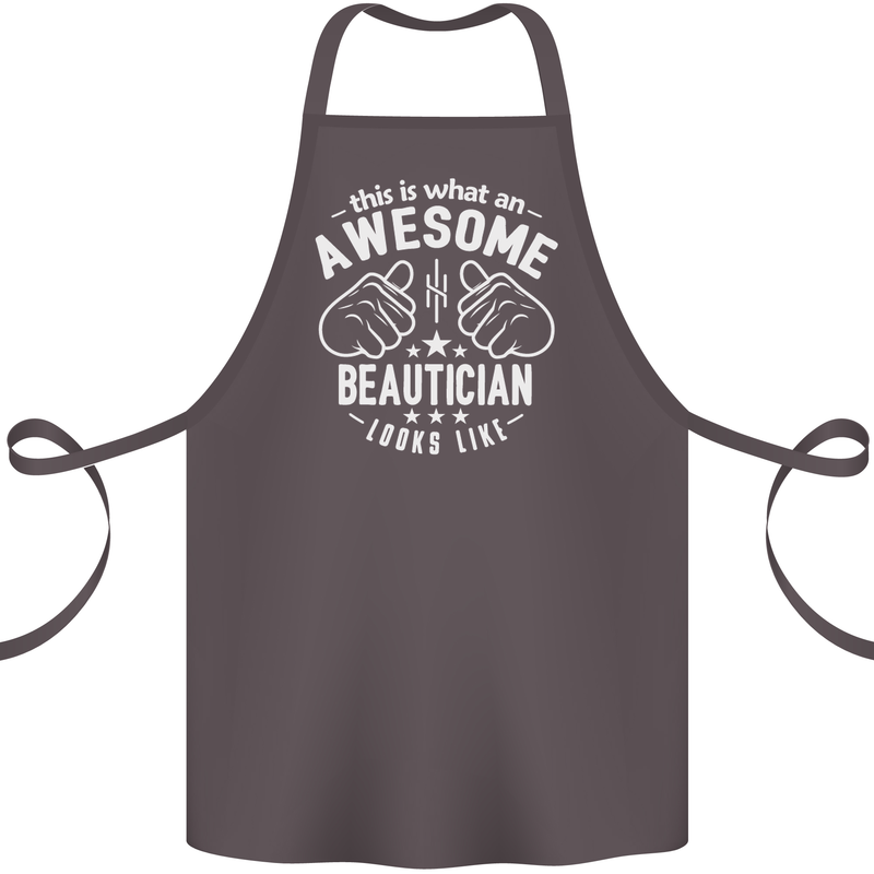 An Awesome Beautician Looks Like Cotton Apron 100% Organic Dark Grey