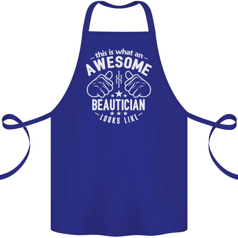 An Awesome Beautician Looks Like Cotton Apron 100% Organic Royal Blue