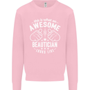 An Awesome Beautician Looks Like Mens Sweatshirt Jumper Light Pink