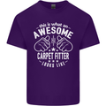 An Awesome Carpet Fitter Looks Like Mens Cotton T-Shirt Tee Top Purple