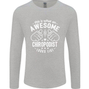 An Awesome Chiropodist Looks Like Mens Long Sleeve T-Shirt Sports Grey