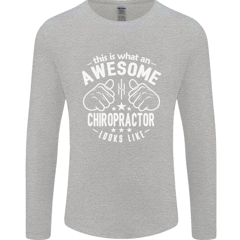 An Awesome Chiropractor Looks Like Mens Long Sleeve T-Shirt Sports Grey