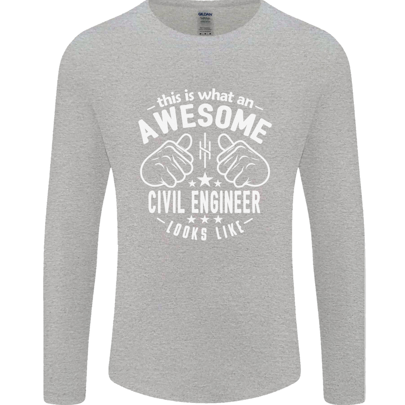An Awesome Civil Engineer Looks Like Mens Long Sleeve T-Shirt Sports Grey