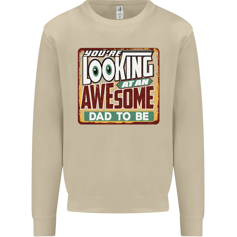 An Awesome Dad to Be New Daddy Baby Mens Sweatshirt Jumper Sand