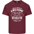 An Awesome Decorator Looks Like Mens Cotton T-Shirt Tee Top Maroon