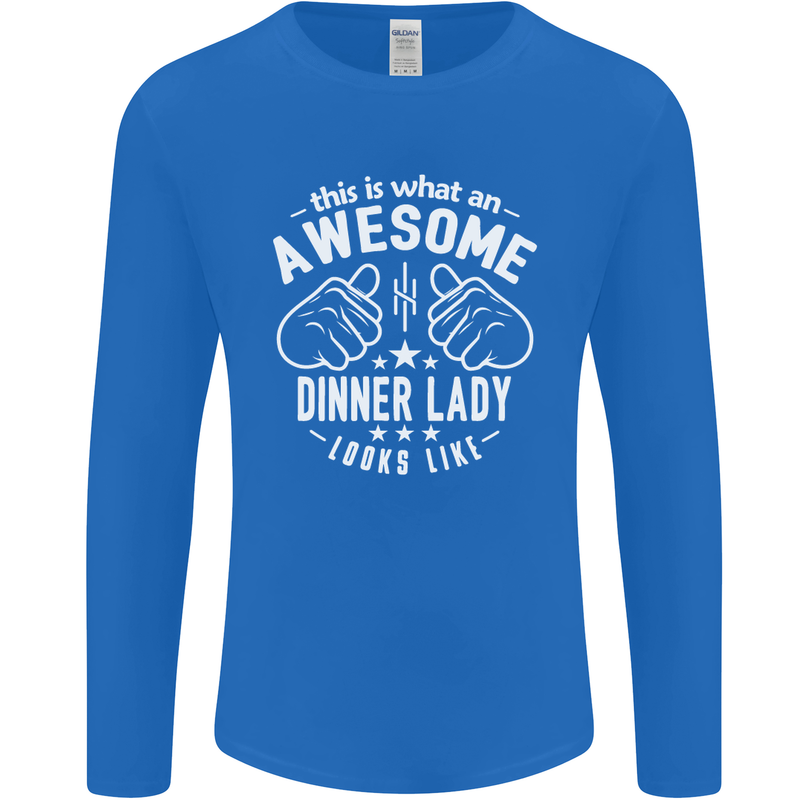 An Awesome Dinner Lady Looks Like Mens Long Sleeve T-Shirt Royal Blue