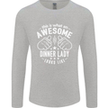 An Awesome Dinner Lady Looks Like Mens Long Sleeve T-Shirt Sports Grey