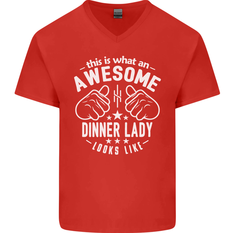 An Awesome Dinner Lady Looks Like Mens V-Neck Cotton T-Shirt Red