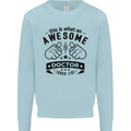 An Awesome Doctor Looks Like GP Funny Kids Sweatshirt Jumper Light Blue