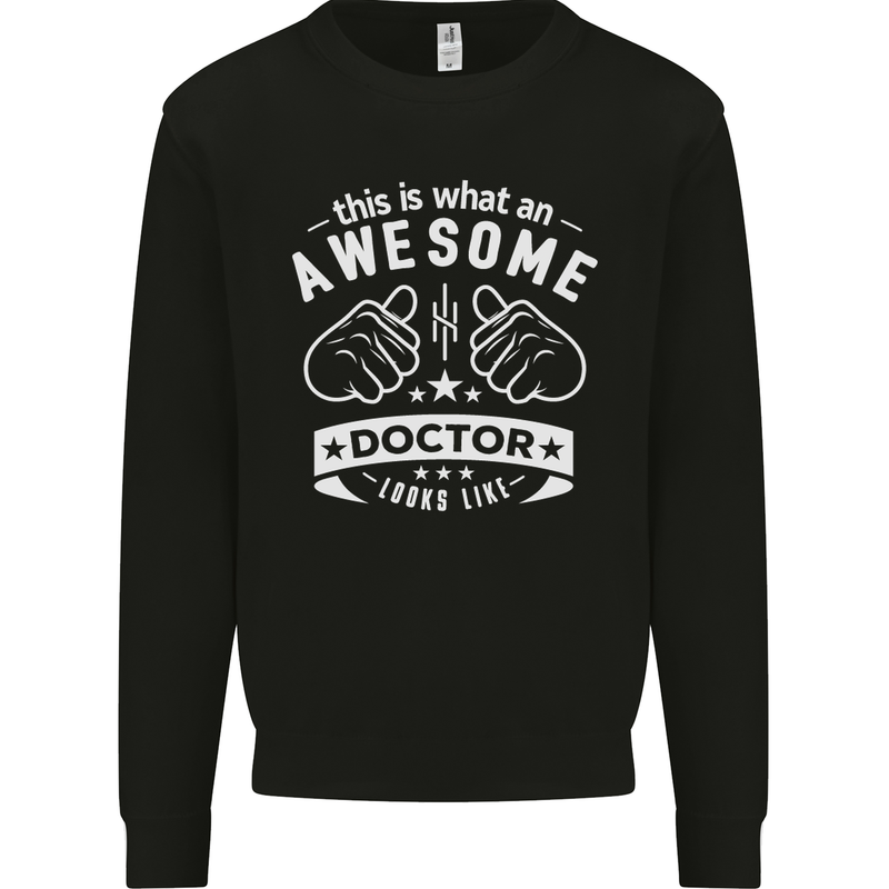 An Awesome Doctor Looks Like GP Funny Mens Sweatshirt Jumper Black