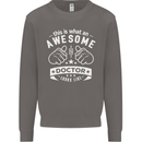 An Awesome Doctor Looks Like GP Funny Mens Sweatshirt Jumper Charcoal