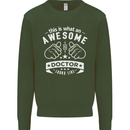 An Awesome Doctor Looks Like GP Funny Mens Sweatshirt Jumper Forest Green