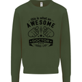 An Awesome Doctor Looks Like GP Funny Mens Sweatshirt Jumper Forest Green